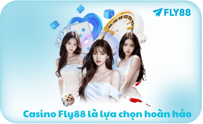 Casino FLY88 - Sòng Bài Trực Tuyến Uy Tín, Dealer Việt Xinh Đẹp