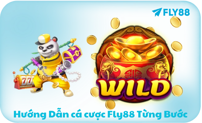 Cá Cược FLY88 - Hướng Dẫn Chi Tiết | Thắng Lớn Mỗi Ngày