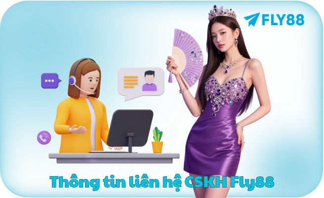 Chăm Sóc Khách Hàng FLY88 - Hỗ Trợ 24/7 | 5 Kênh | 1-5 Phút Chăm Sóc Khách Hàng FLY88 - Hỗ Trợ 24/7 | 5 Kênh | 1-5 Phút